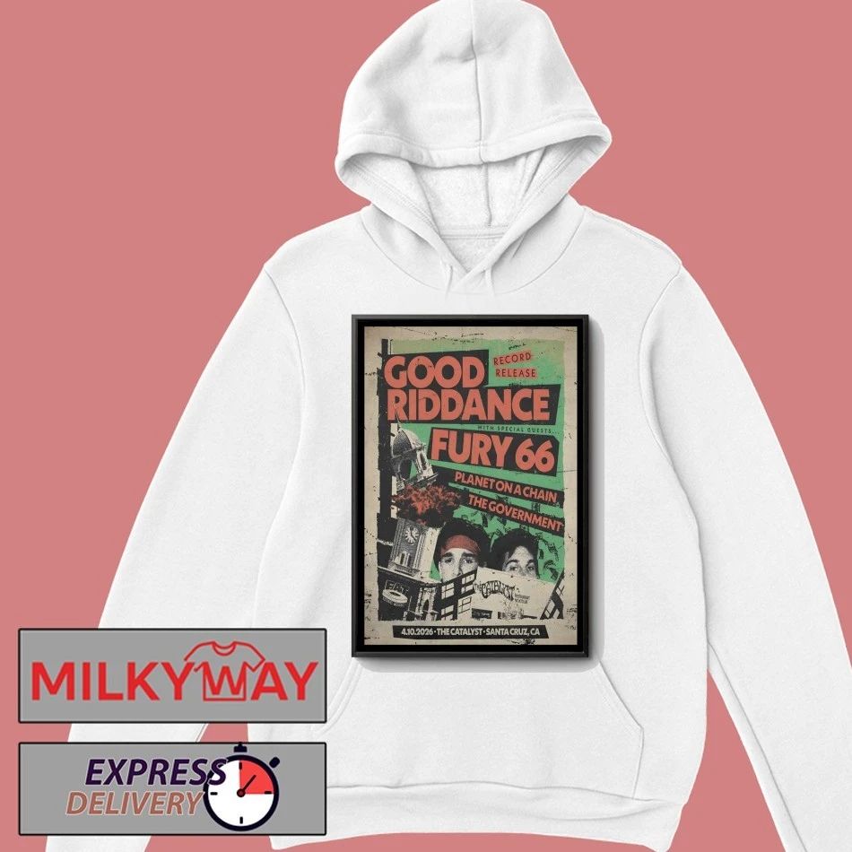 Good Riddance Tour Santa Cruz CA On Apr 10 2026 Poster shirt