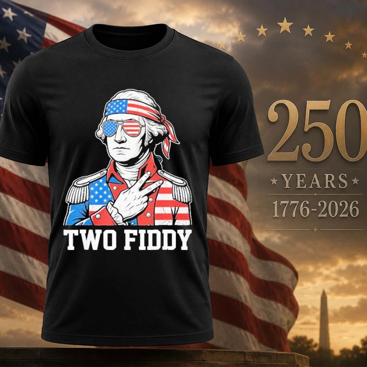 2026 George Washington Two Fiddy Shirt