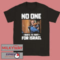 No One Wants To Fight For Israel Former US Marine Sgt Brian McGinnis Shirt