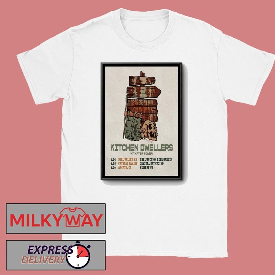 Kitchen Dwellers Mill Valley CA Jun 24 2026 Poster shirt