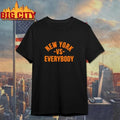 New York vs Everybody bold city slogan T Shirt