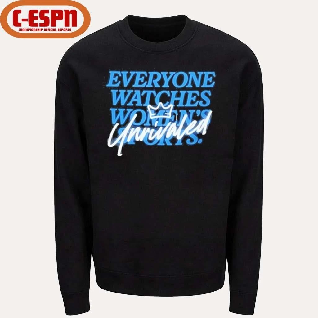 Caitlin Clark Everyone Watch Womens Sports Unrivaled T-Shirt