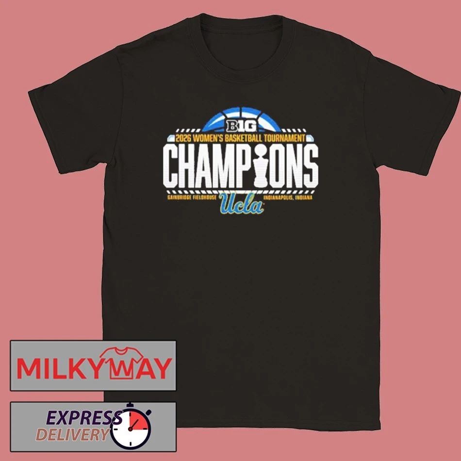 UCLA Bruins Women’s Basketball Champions 2026 Big Ten Women’s Basketball Tournament shirt