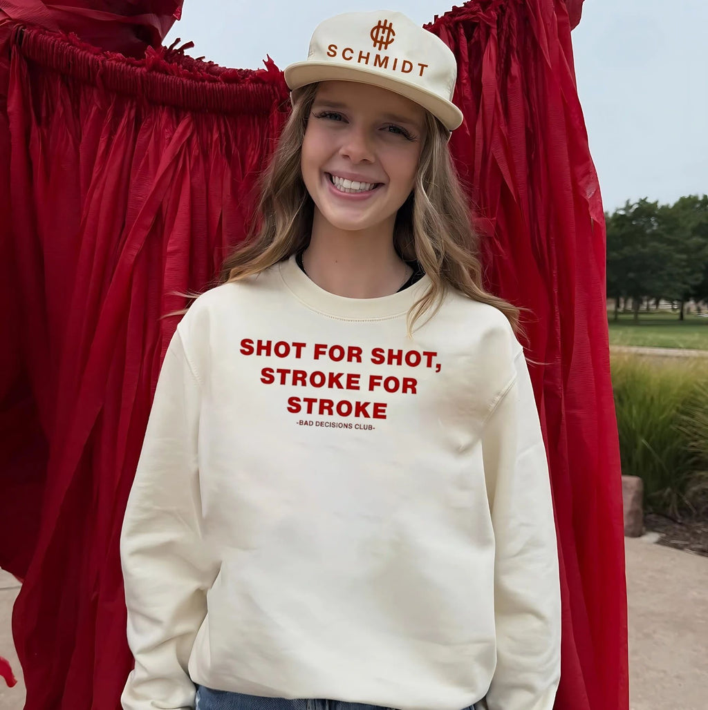 Shot for shot stroke for stroke bad decision club text shirt