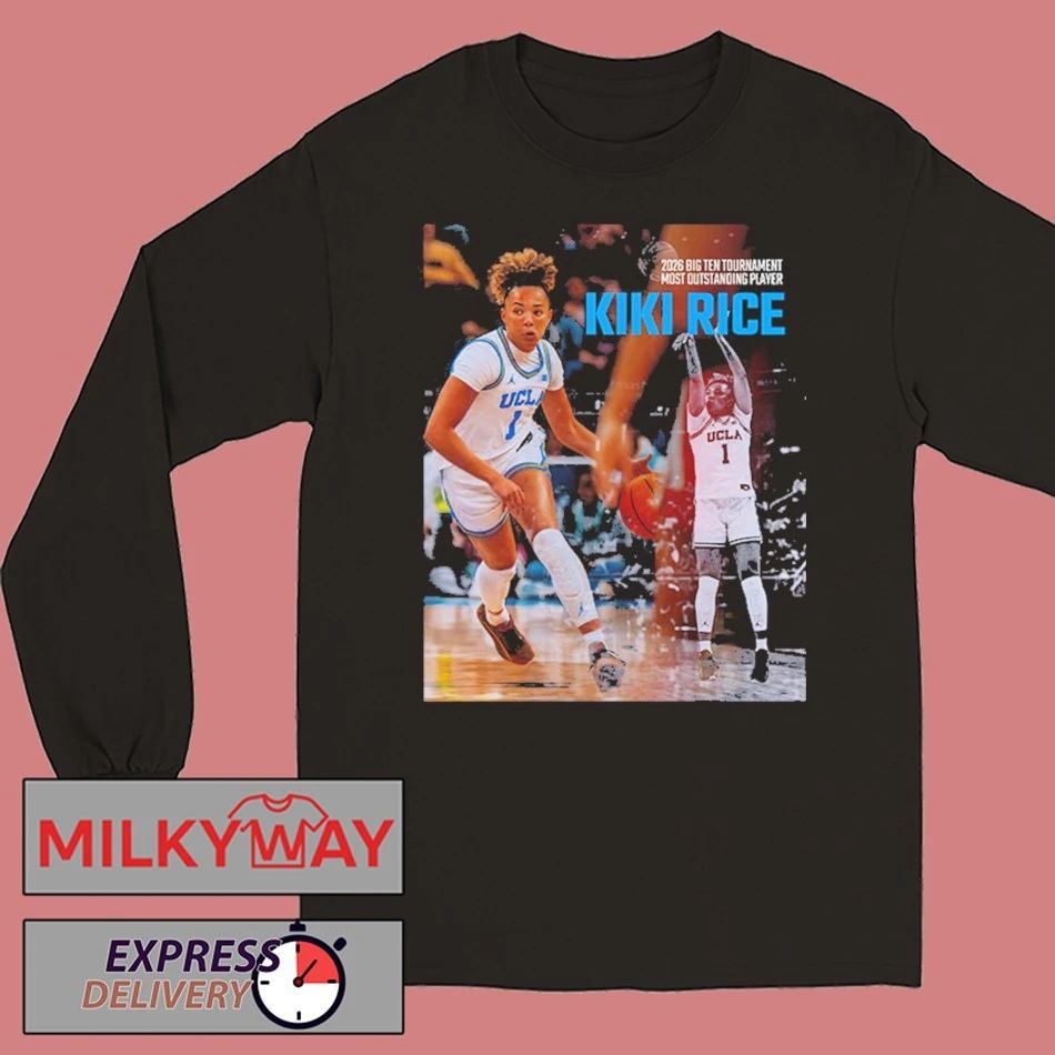 Kiki Rice UCLA Bruins 2026 Big Ten Tournament Most Outstanding Player shirt