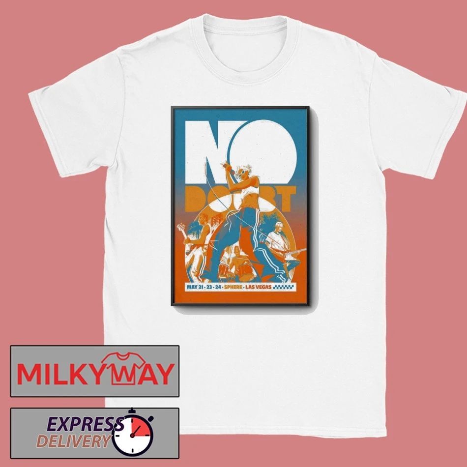 No Dobut At Sphere in Las Vegas NV On May 21-24 2026 Poster shirt