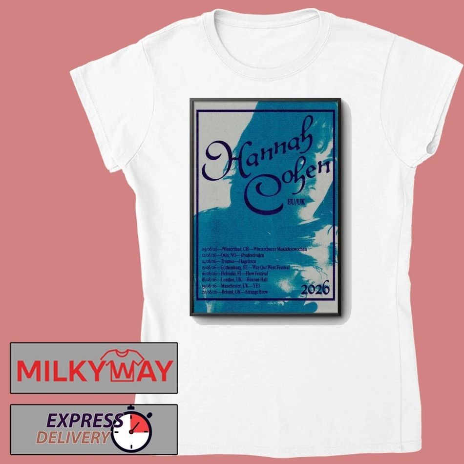 2026 Hannah Cohen European United Kingdom Tour 2026 Poster shirt