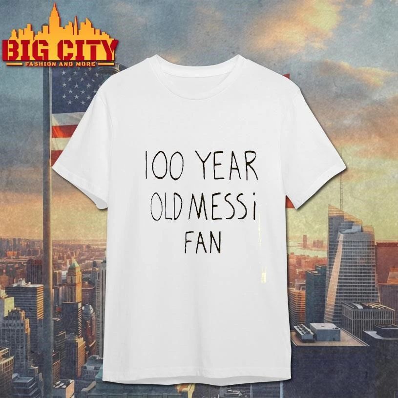 100 Year Old Messi Fan Shirt