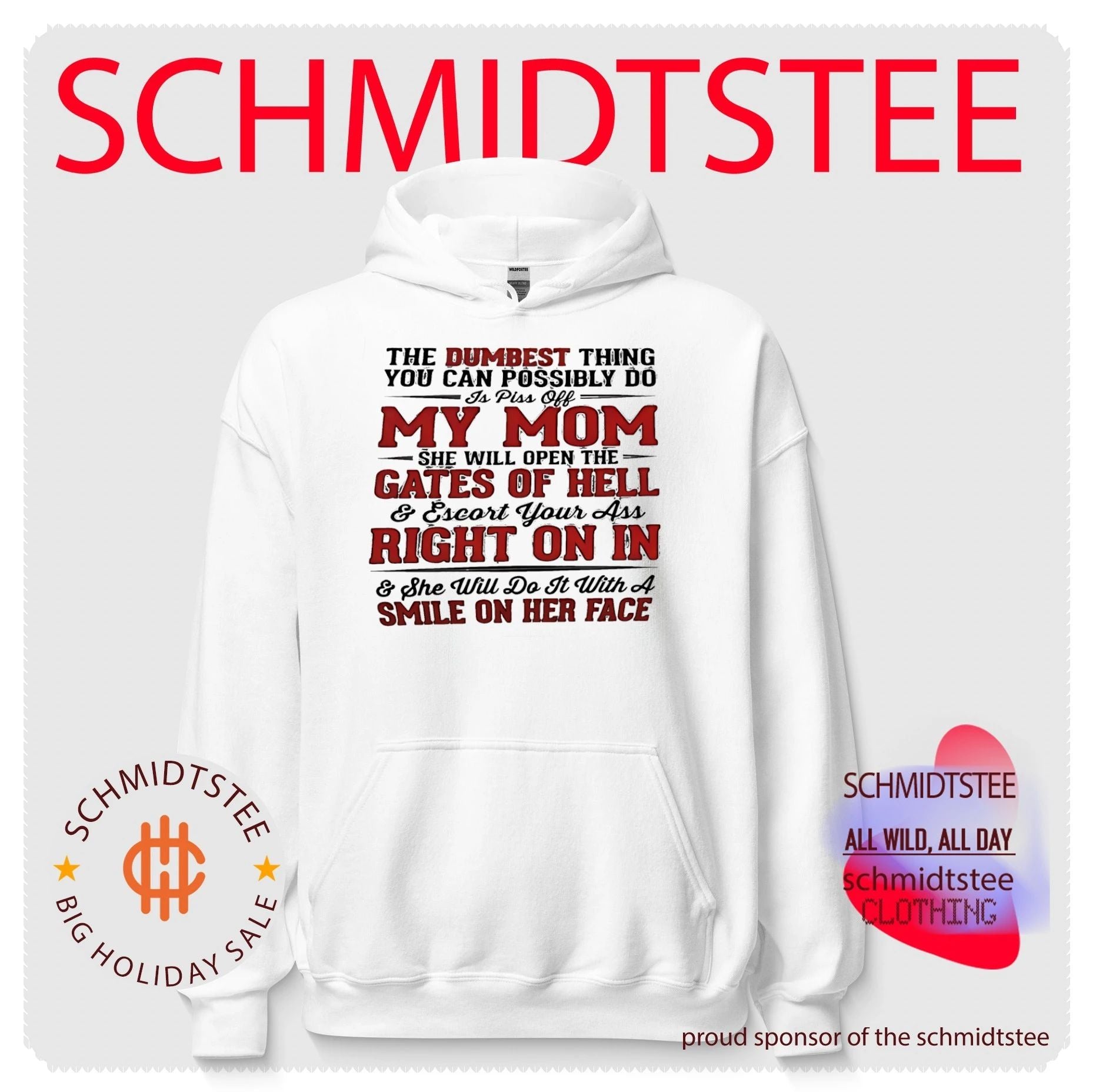 The dumbest thing you can possibly do is piss off my mom she will open gates of hell shirt