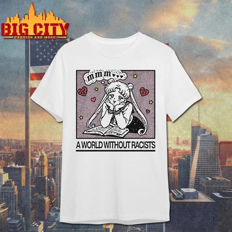 Sailor Moon A World Without Racists Shirt