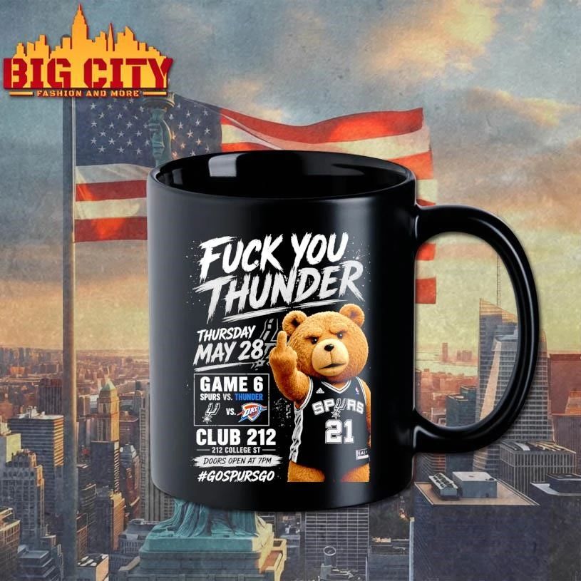 Ted Bear Fuck You Thunder Spurs Game 6 Conference Finals Shirt