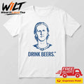 Sam Carrick Drink Beers Shirt