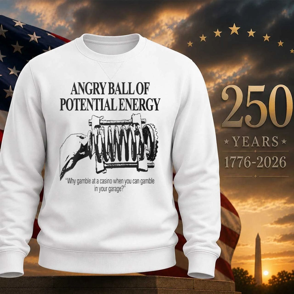 Angry Ball Of Potential Energy Shirt