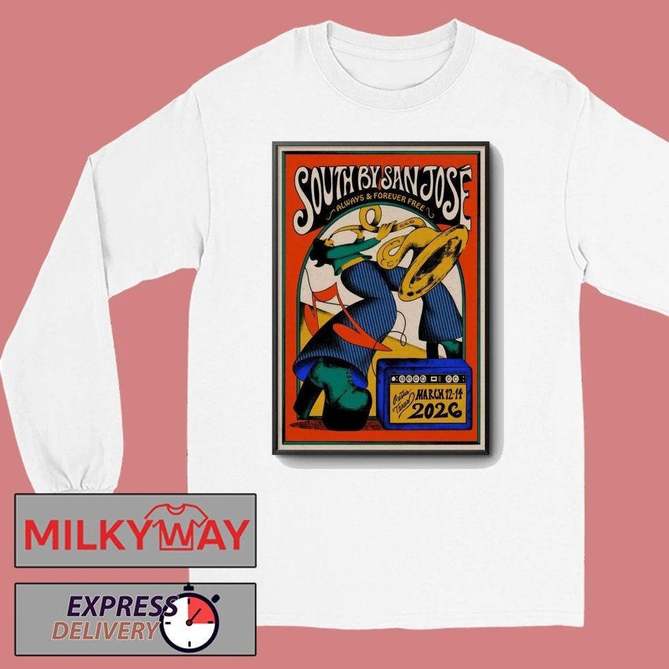 27th Annual South By San José 2026 In Austin TX Poster shirt