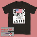Fuck Trump Go Back We Screwed Up Shirt