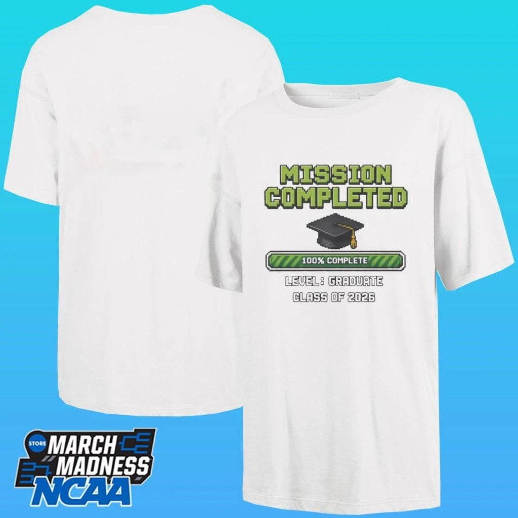 Mission Completed 100% Level Graduate Class Of 2026 Shirt