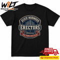 Dixie Normous Erectors Long Strong and Built To Last Shirt