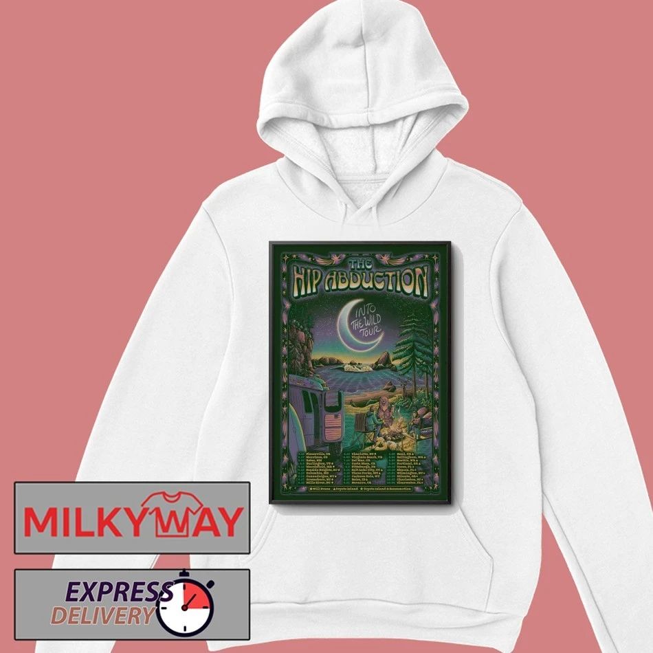 The Hip Abduction Into The Wild Tour 26 Poster shirt