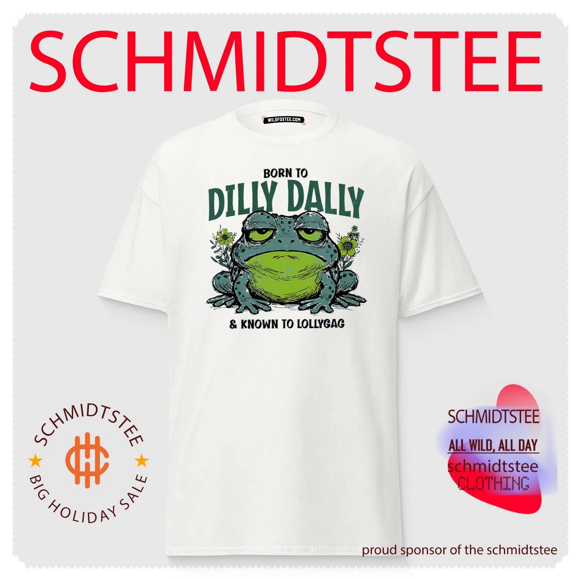 Born to dilly dally and known to lollygag frog cartoon shirt