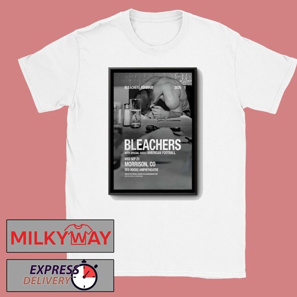 Bleachers Sept 23 2026 Red Rocks In Morrison CO Poster shirt