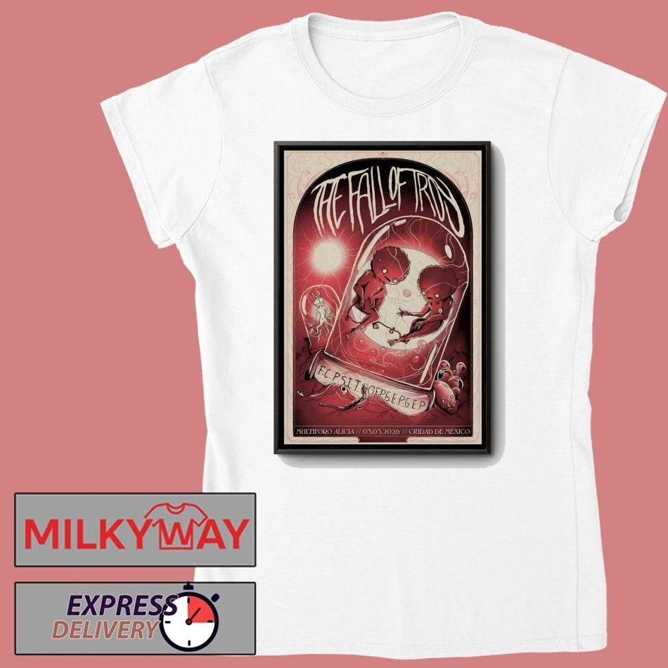 The Fall of Troy Multiforo Alicia Ciudad De Mexico Mar 3 2026 Poster shirt