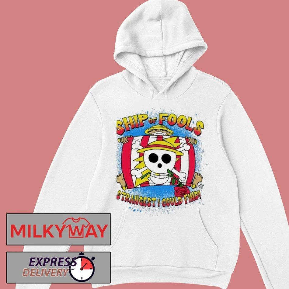 Luffy Ship of Fools Strangest I Could Find Shirt