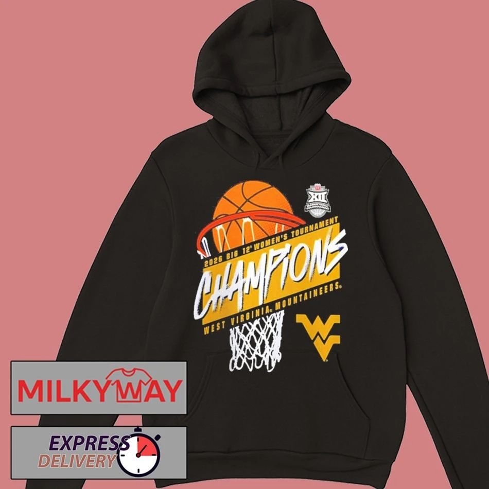 West Virginia Mountaineers Champions 2026 Big 12 Women’s Tournament Women’s Basketball Shirt