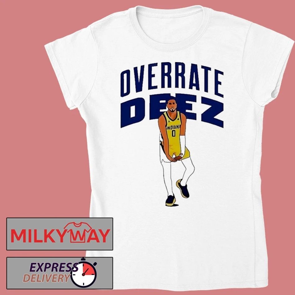 Tyrese Haliburton Indiana Pacers Overrate Deez Basketball Meme Shirt