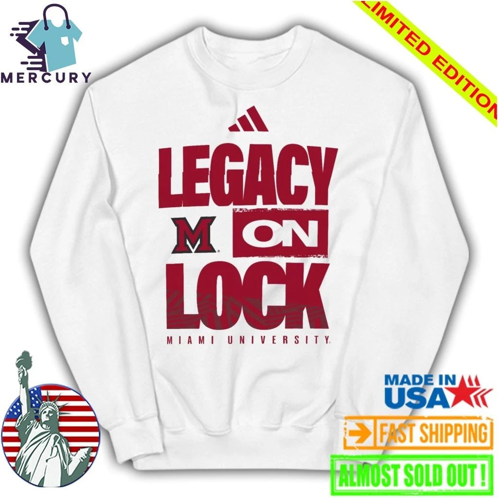 Miami RedHawks Legacy On Lock Shirt