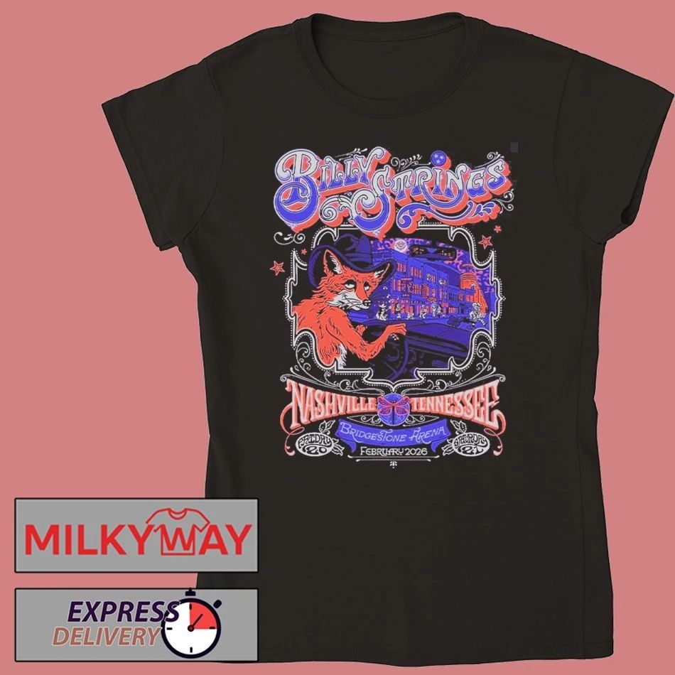 Billy Strings Nashville Tennessee 2026 Bridgestone Arena Dual Night Poster On February 20 And 21 2026 The Fox Driving Car Art T-Shirt