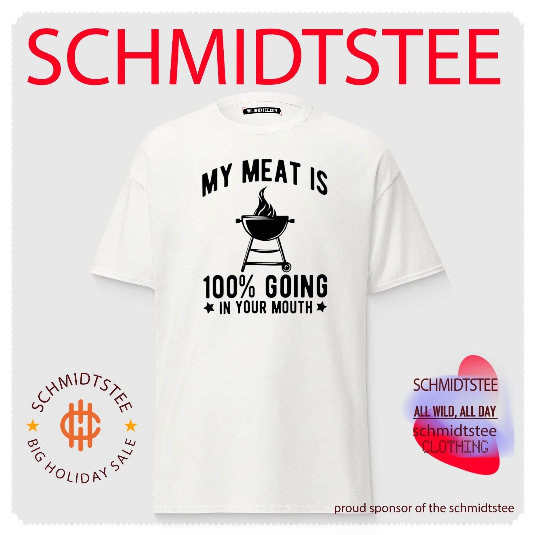 My meat is 100% going in your mouth shirt