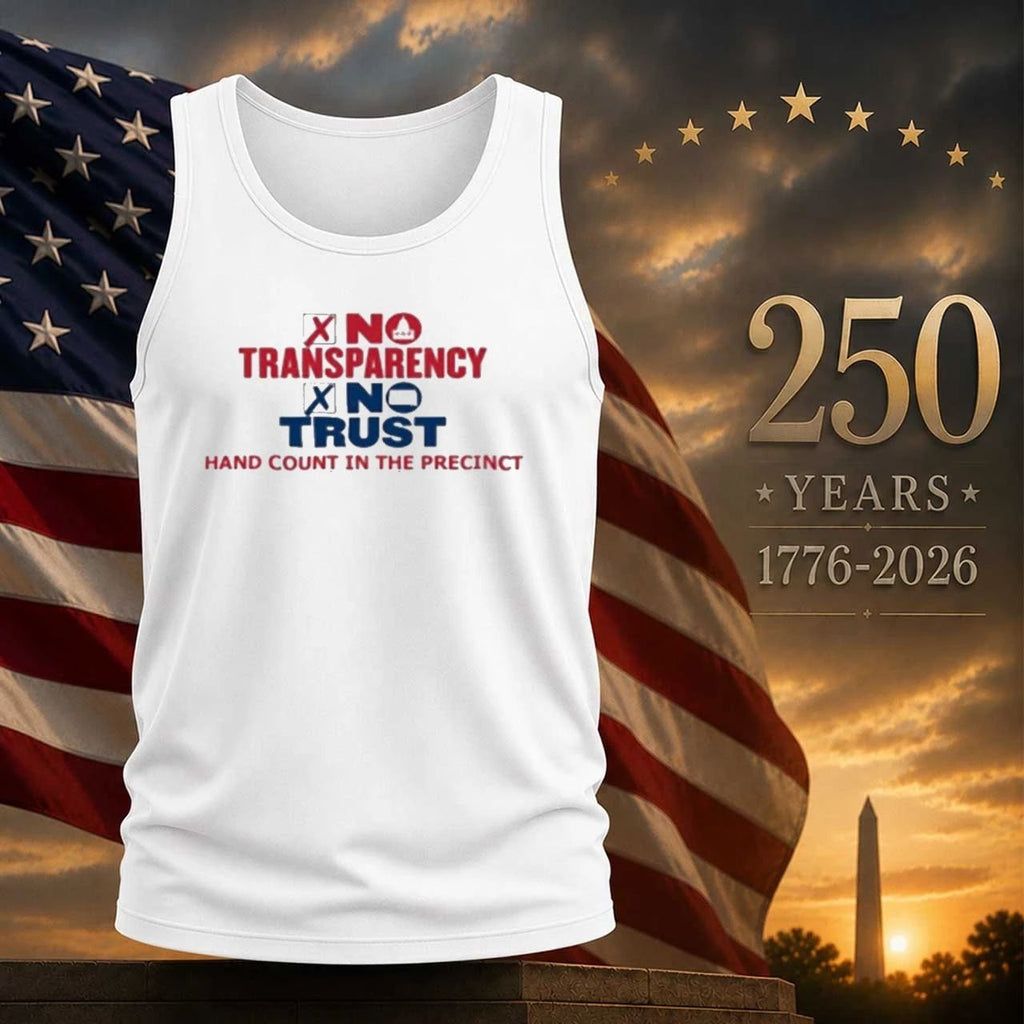 No Transparency No Trust Hand Count In The Precinct Shirt