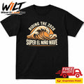 Riding The 2026 Super El Nino Wave Shirt