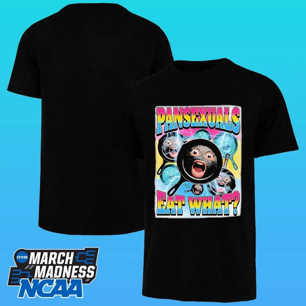 Pansexuals Eat What Shirt