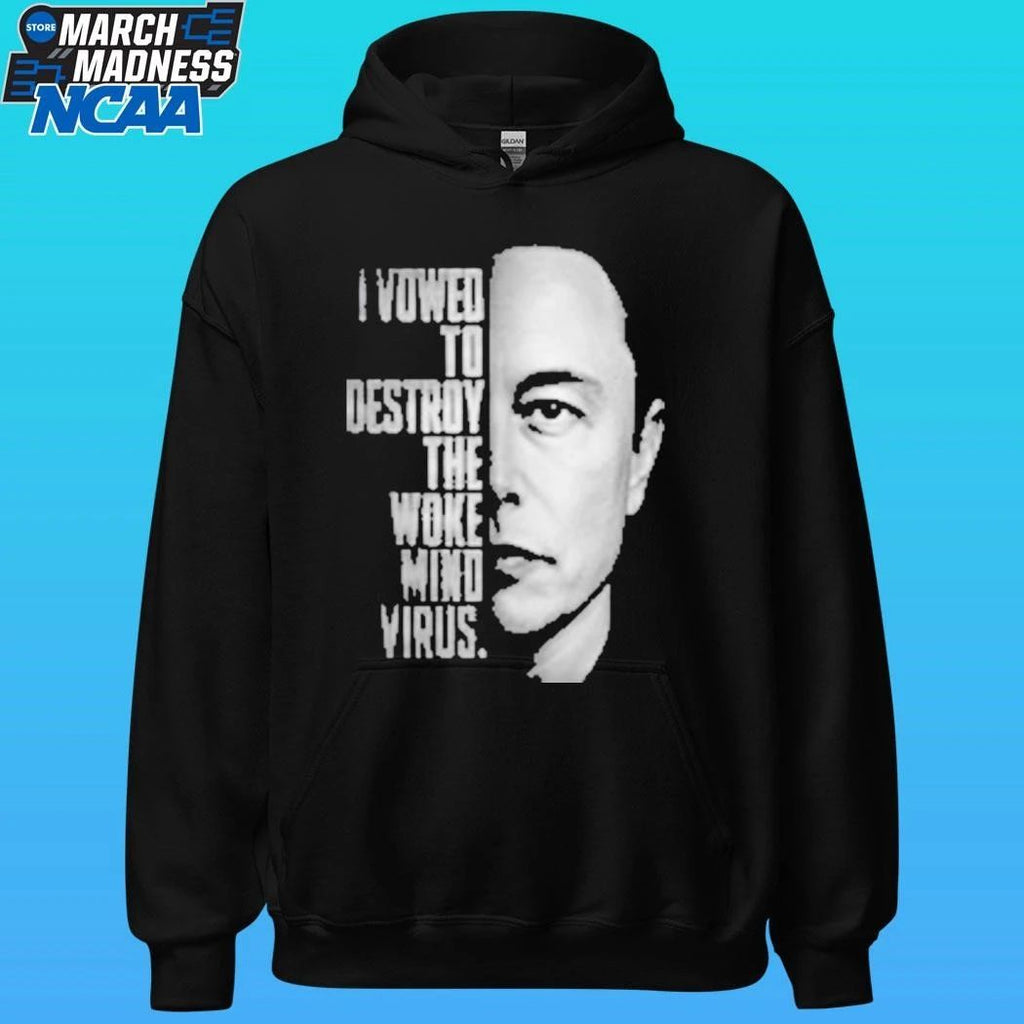 Elon Musk I Vowed To Destroy The Woke Mind Virus Shirt