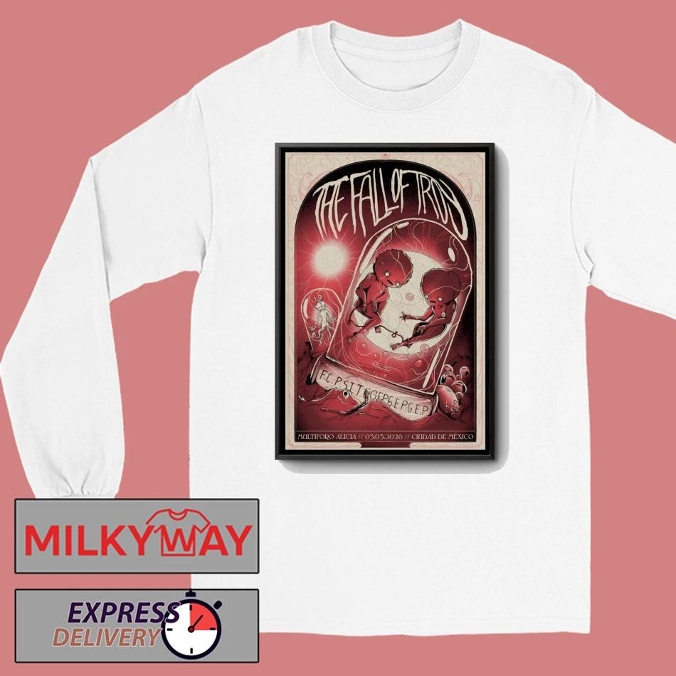 The Fall of Troy Multiforo Alicia Ciudad De Mexico Mar 3 2026 Poster shirt