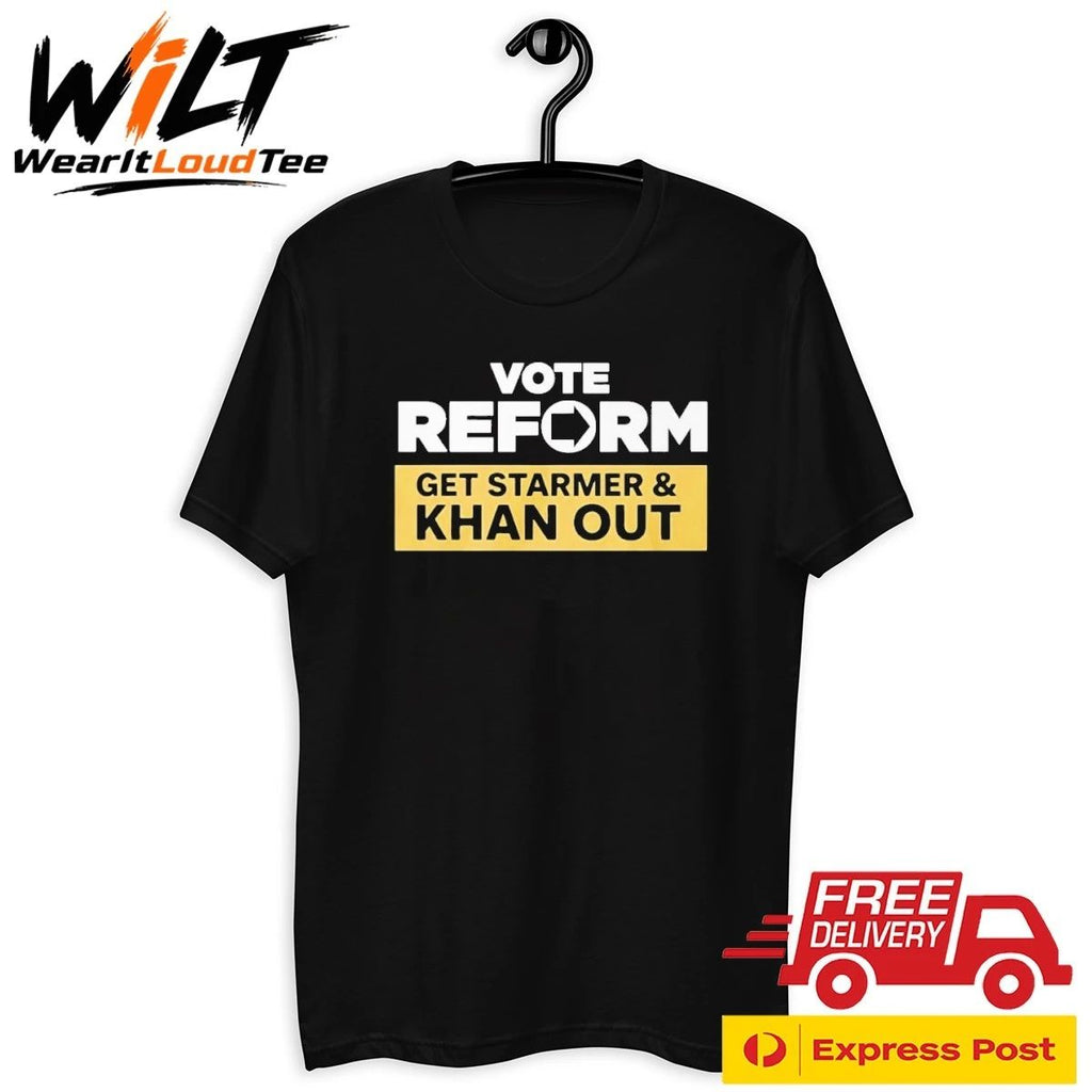 Vote Reform to Get Starmer and Khan Out Reform UK Shirt