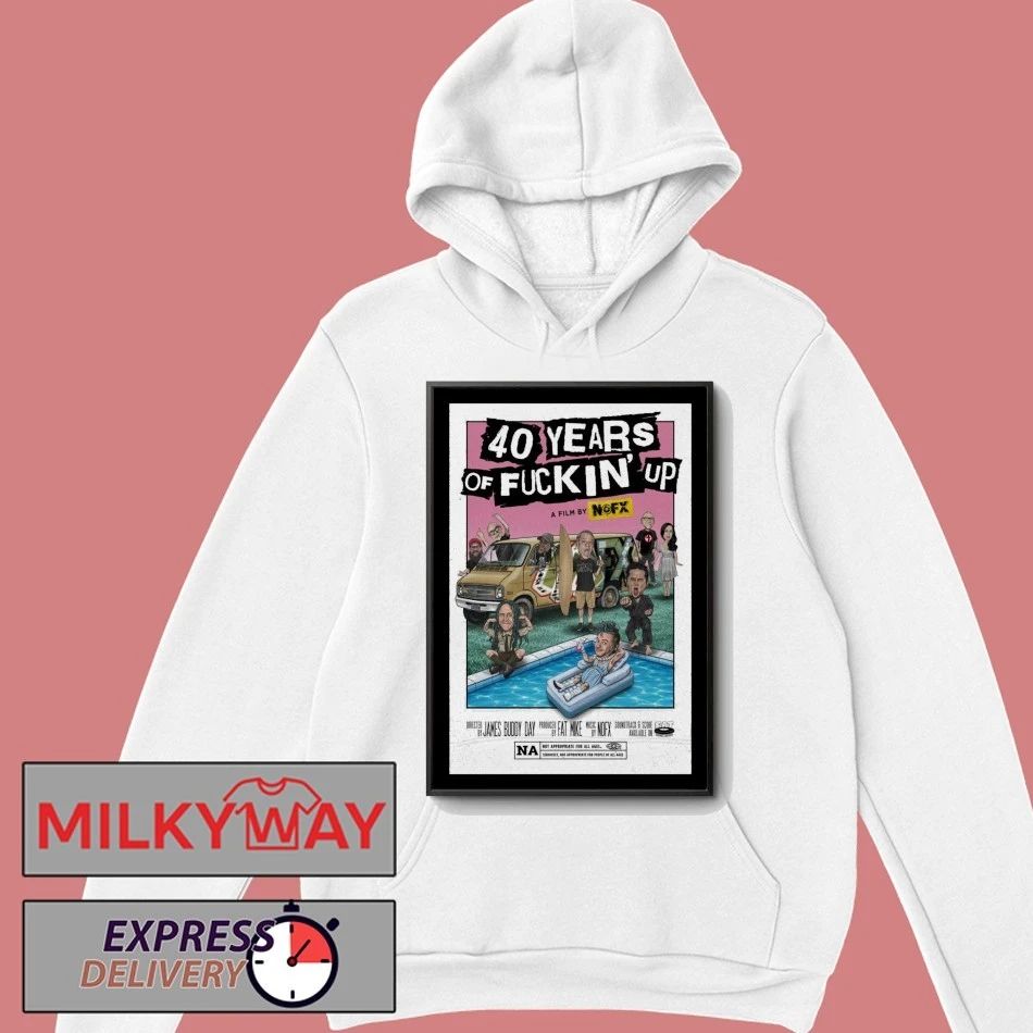 40 Years Of Fuckin Up A Film By NOFX Band Poster shirt