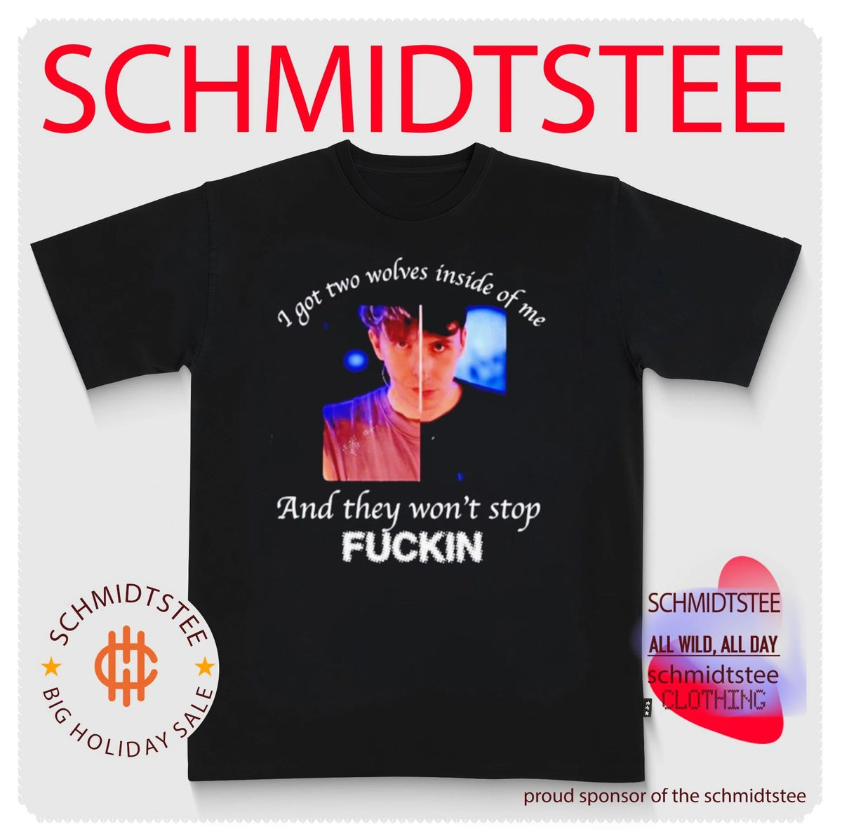 Danifil I got two wolves inside of me and they won’t stop fuckin shirt