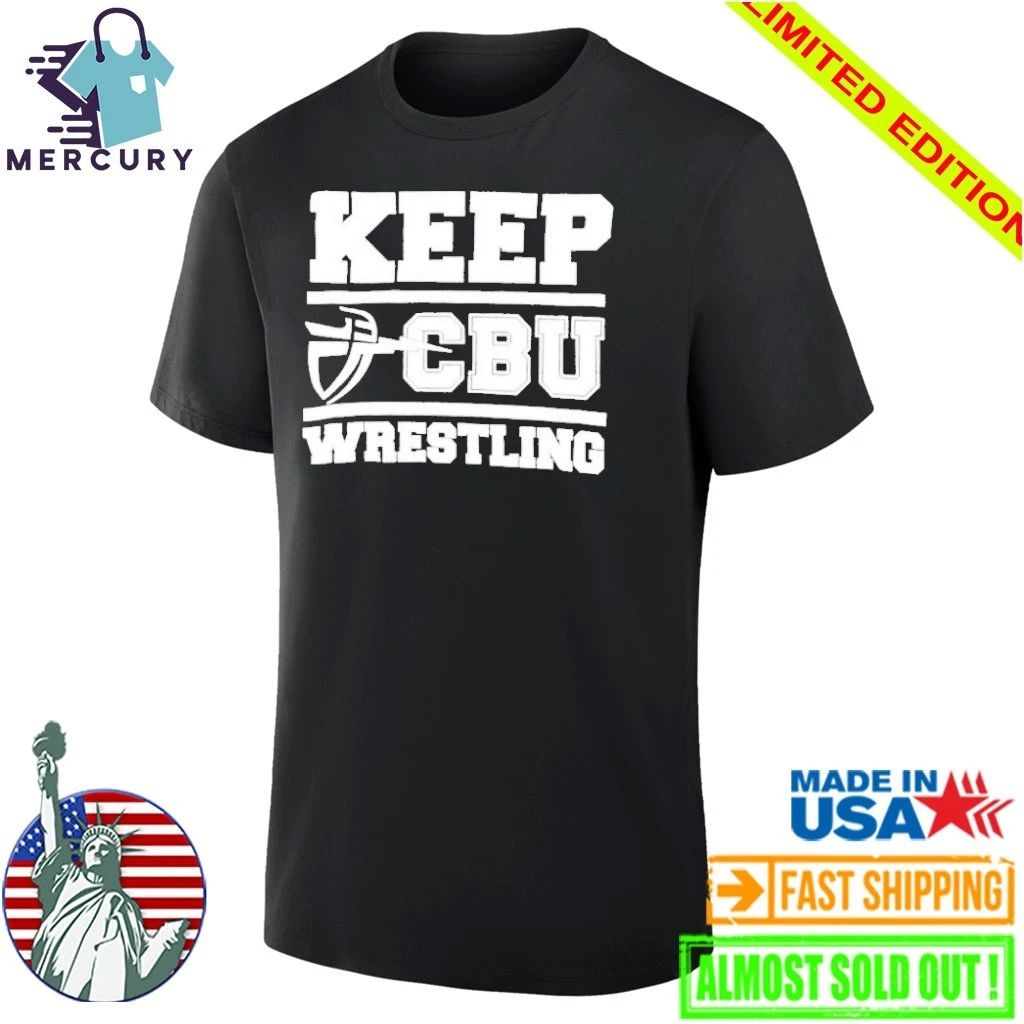 Keep CBU Wrestling Shirt