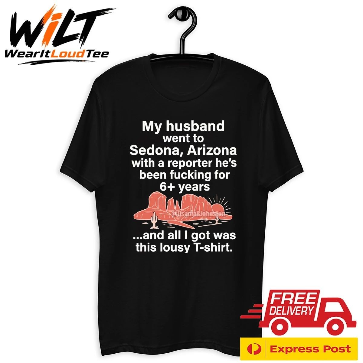 My Husband Went To Sedona, Arizona With A Reporter He’s Been Fucking For 6 Years And All Got Was This Lousy Shirt