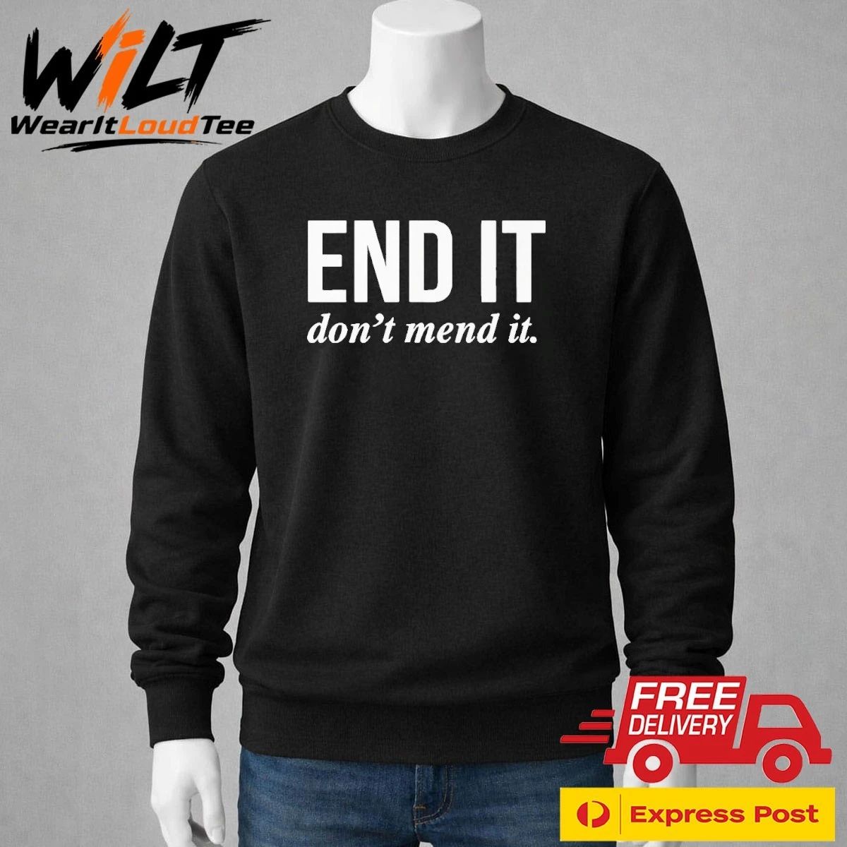 End It Don’t Mend It Shirt