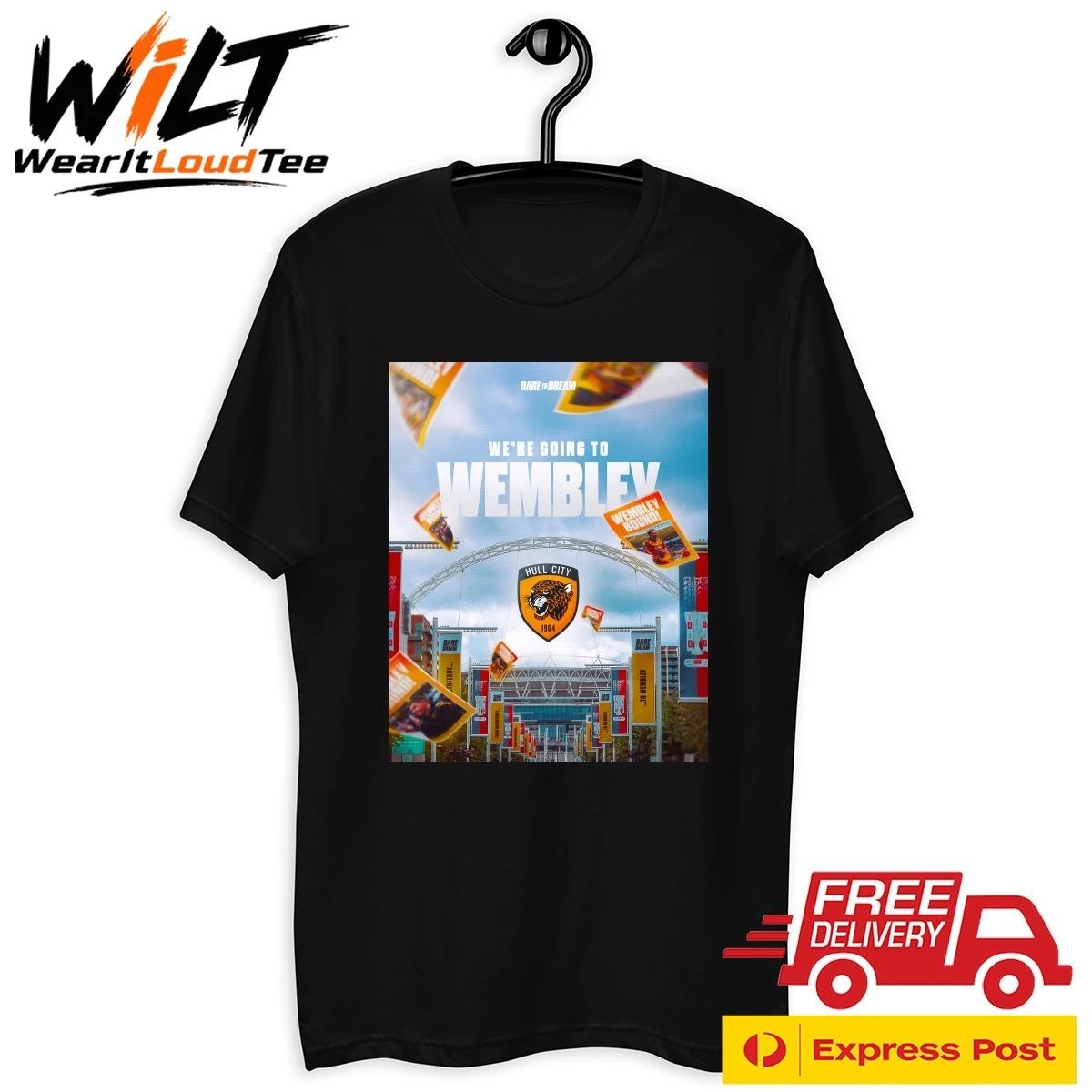 Hull City FC Dare To Dream We’re Going To Wembley Shirt