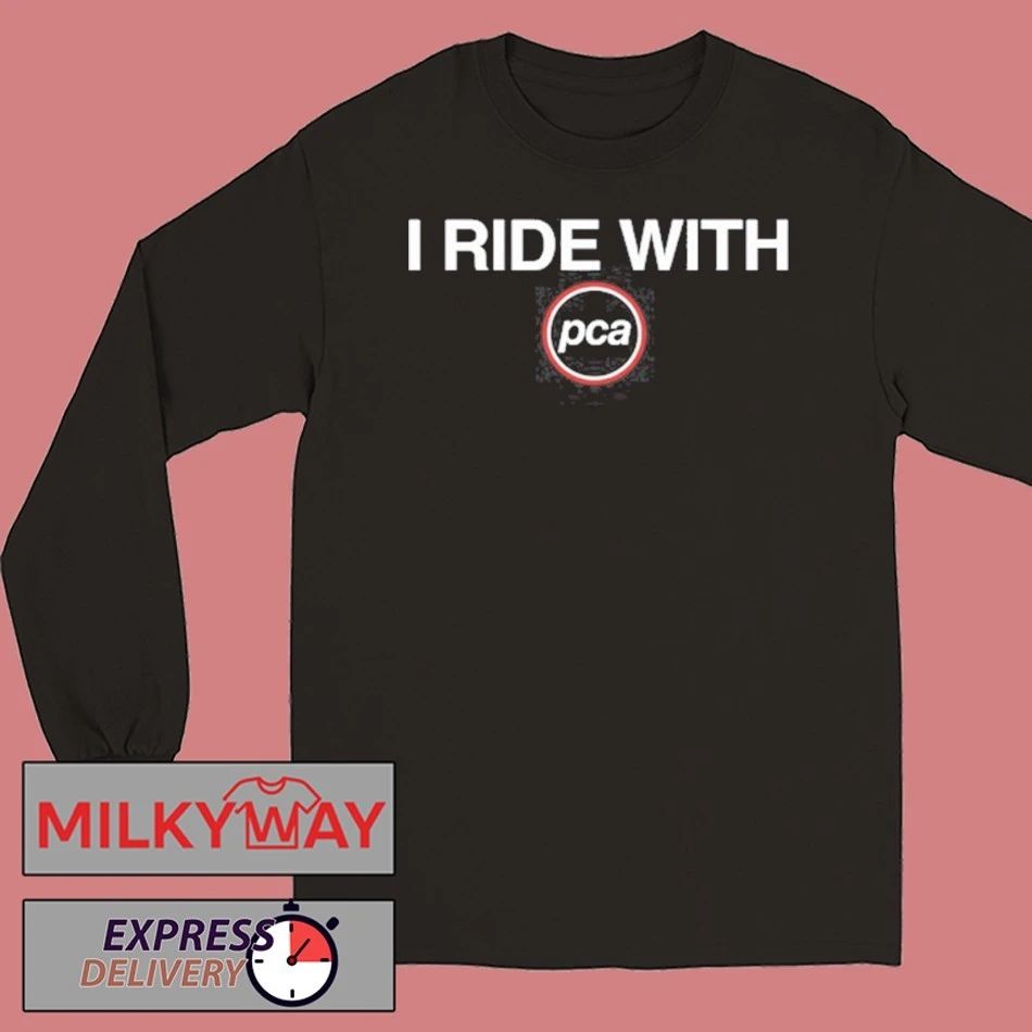 I Ride With PCA T Shirt