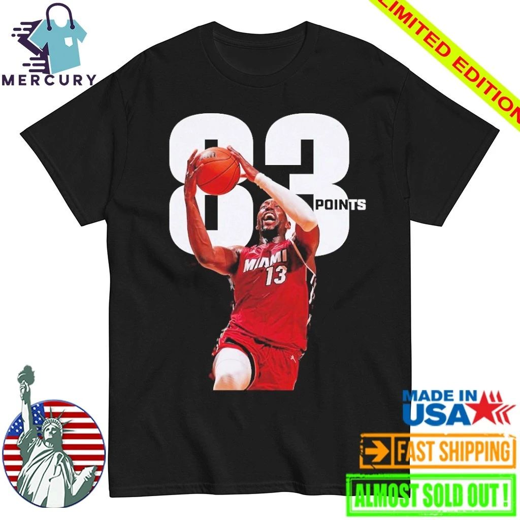Bam Adebayo With 83 Points Passed Kobe Bryant For The Second-Most Points In A Single Game Shirt