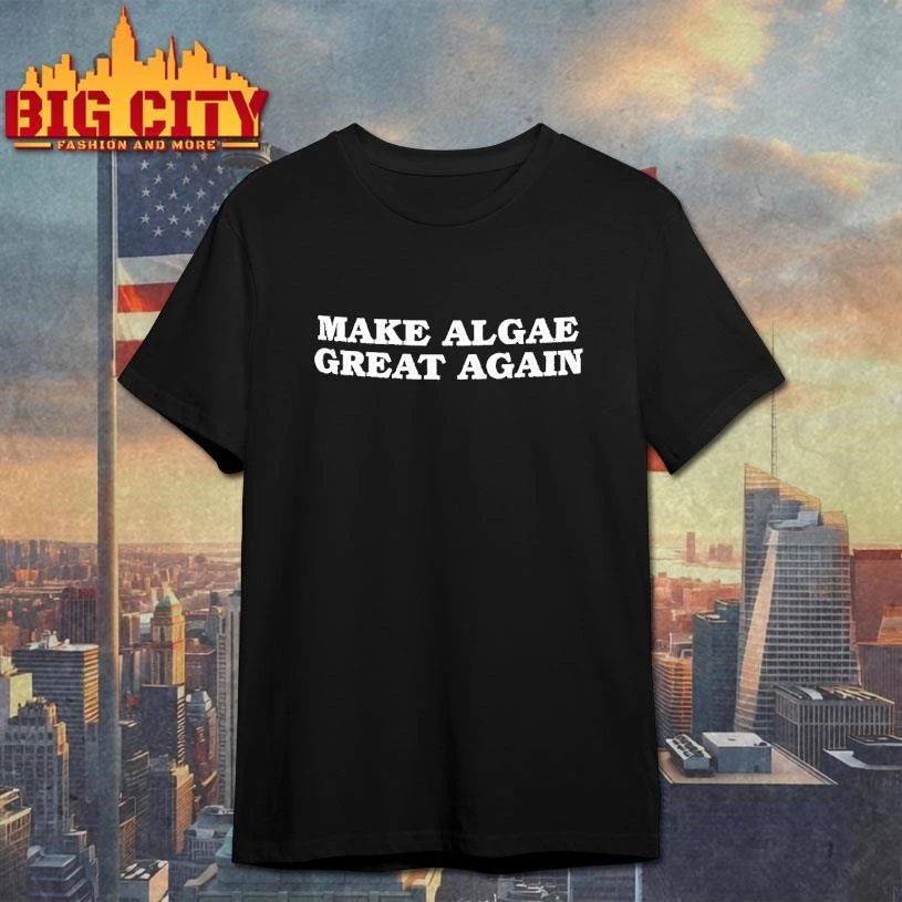 Make Algae Great Again Anti Trump Shirt