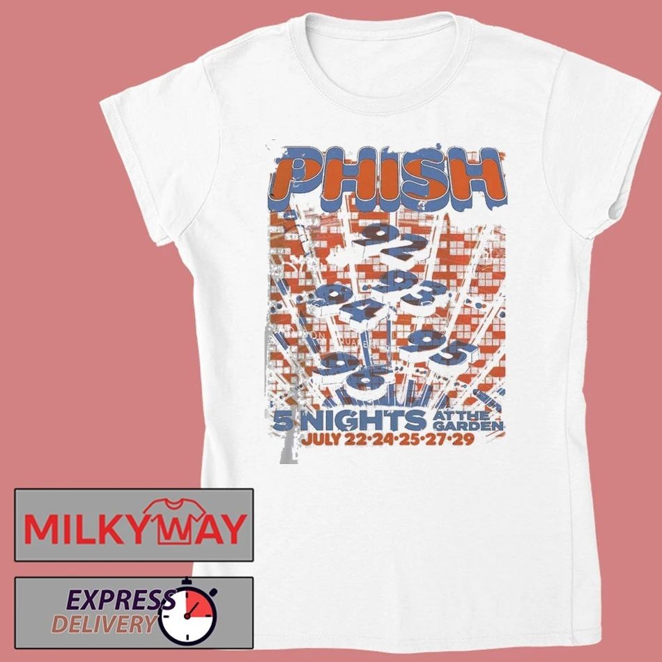 Phish 5 Nights At The Garden From July 22 To 29 2026 New York Madison Square Garden Shows T-Shirt