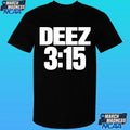 Cheets Wearing Deez 3.15 Shirt