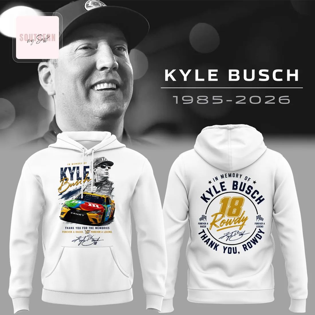 Kyle Busch 1985-2026 In Memory Of Rowdy Legend Racing Hoodie