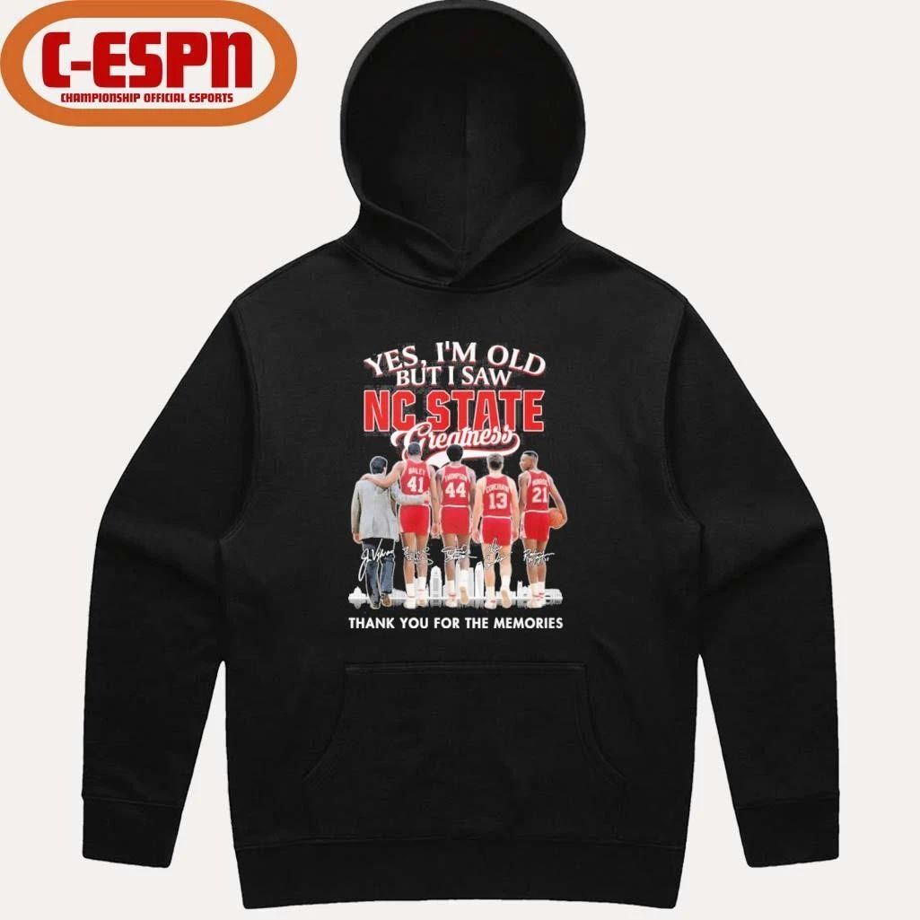 Yes, I’m Old But I Saw NC State Basketball Greatness Shirt